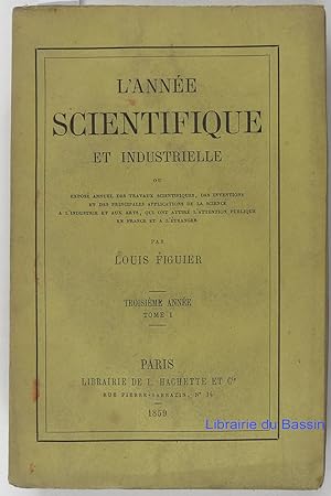 L'année scientifique et industrielle Troisième année Tome 1