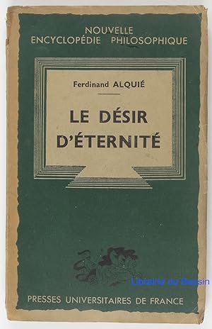 Seller image for Le dsir d'ternit for sale by Librairie du Bassin