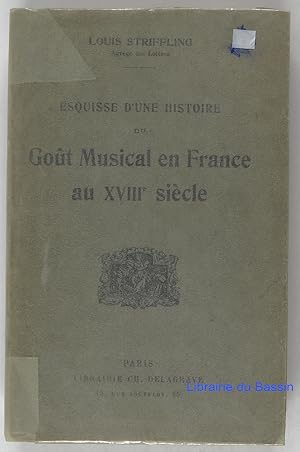 Bild des Verkufers fr Esquisse d'une histoire du got musical en France au XIIIe sicle zum Verkauf von Librairie du Bassin