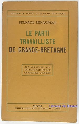 Bild des Verkufers fr Le parti travailliste de Grande-Bretagne zum Verkauf von Librairie du Bassin