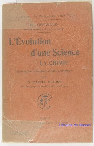 Seller image for L'volution d'une science La Chimie for sale by Librairie du Bassin