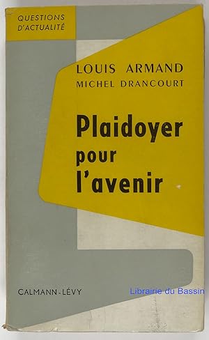 Imagen del vendedor de Plaidoyer pour l'avenir a la venta por Librairie du Bassin