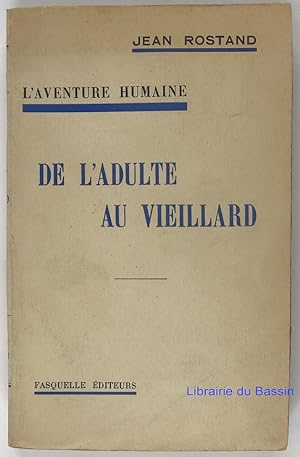 Seller image for L'aventure humaine De l'adulte au vieillard for sale by Librairie du Bassin