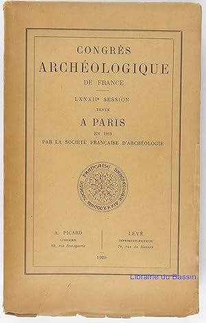 Congrès archéologique de France LXXXIIe session tenue à Paris en 1919