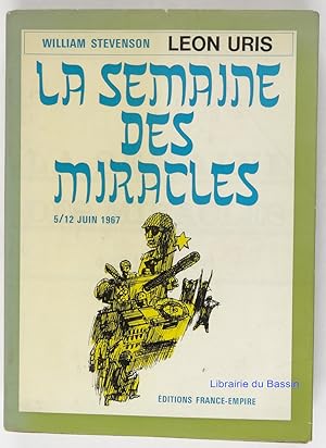 Bild des Verkufers fr La semaine des miracles 5 - 12 juin 1967 zum Verkauf von Librairie du Bassin