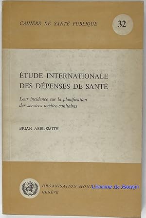 Image du vendeur pour Etude Internationale des dpenses de Sant mis en vente par Librairie du Bassin