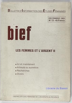 Image du vendeur pour Bief Dcembre 1983 n13 Les femmes et l'Argent II mis en vente par Librairie du Bassin