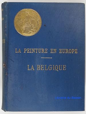 Imagen del vendedor de La peinture en Europe La Belgique a la venta por Librairie du Bassin