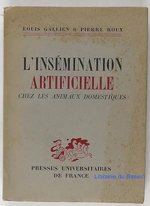 Seller image for L'insmination artificielle chez les animaux domestiques for sale by Librairie du Bassin