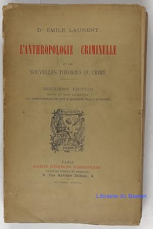 L'anthropologie criminelle et le nouvelles théories du crime