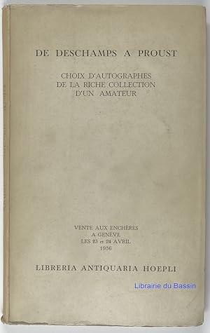 De Deschamps à Proust Choix d'autographes de la riche collection d'un amateur