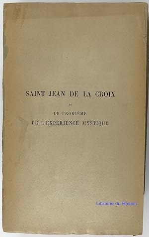 Saint Jean de la Croix et le problème de l'expérience mystique