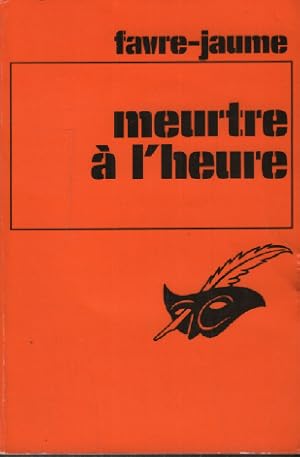 Seller image for Meurtre  l'heure (Le Masque) for sale by librairie philippe arnaiz