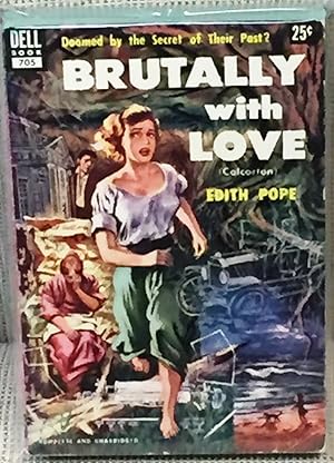 Seller image for Brutally with Love (Colcorton) for sale by My Book Heaven