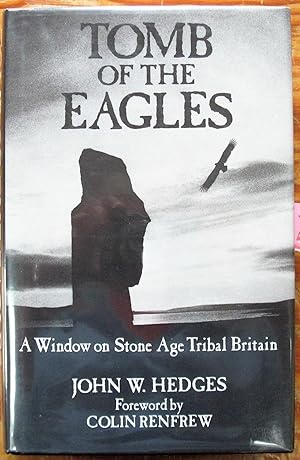 Imagen del vendedor de Tomb of the Eagles. a Window on Stone Age Tribal Britain a la venta por Ken Jackson