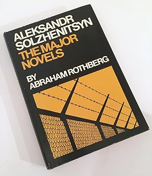 Aleksandr Solzhenitsyn The Major Novels