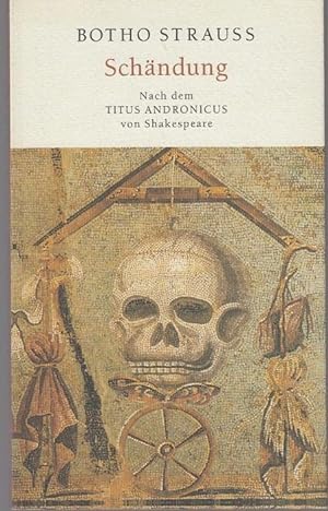 Bild des Verkufers fr Schndung. Nach dem "Titus Andronicus " von Shakespeare zum Verkauf von Graphem. Kunst- und Buchantiquariat