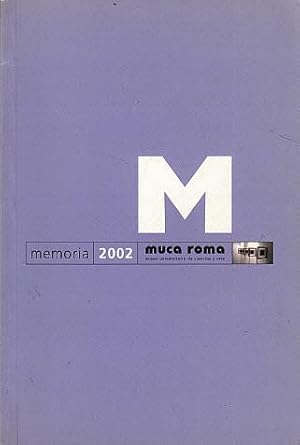 Seller image for Memoria MUCA Roma 2002 for sale by LEFT COAST BOOKS