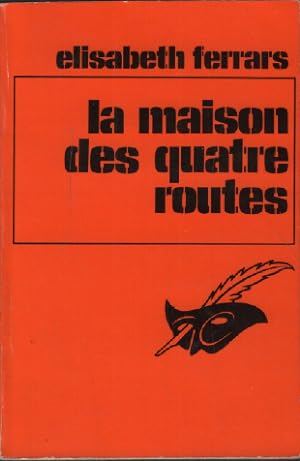 Seller image for La maison des quatre routes for sale by librairie philippe arnaiz