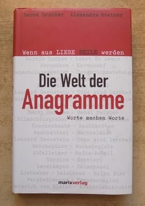 Immagine del venditore per Die Welt der Anagramme - Worte machen Worte. Wenn aus Liebe Beile werden. venduto da Antiquariat BcherParadies