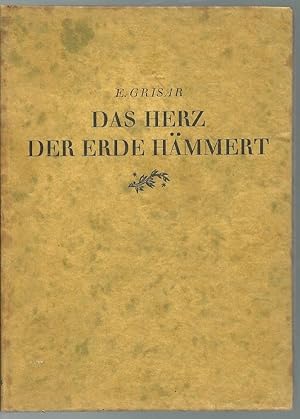 Bild des Verkufers fr Das Herz der Erde hmmert. Skizzen und Gedichte. zum Verkauf von Versandantiquariat Dr. Peter Rudolf