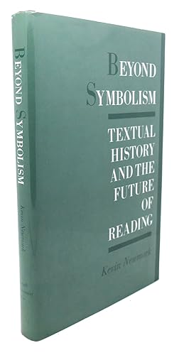 Seller image for BEYOND SYMBOLISM : Textual History and the Future of Reading for sale by Rare Book Cellar