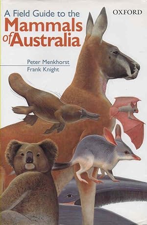 Seller image for A Field Guide to the Mammals of Australia - signed copy for sale by lamdha books