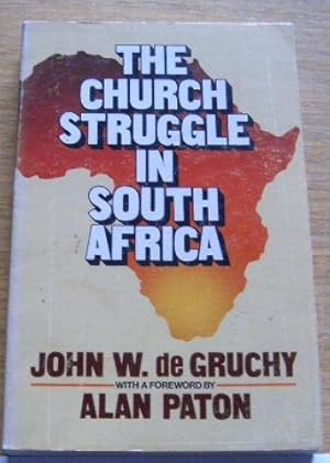The church struggle in South Africa.