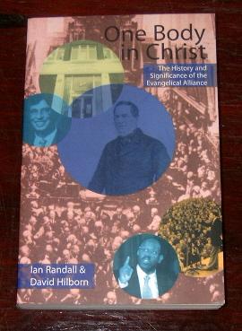 One Body in Christ: The History and Significance of the Evangelical Alliance.