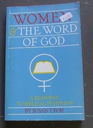 Women and the Word of God: A Response to Biblical Feminism.