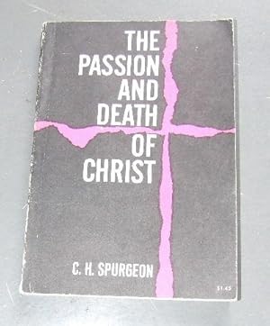 The Passion and Death of Christ.