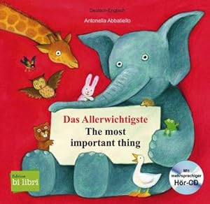 Imagen del vendedor de Das Allerwichtigste / The most important thing : Kinderbuch Deutsch-Englisch a la venta por AHA-BUCH GmbH