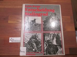 Entscheidung Stalingrad. Mit einem Vorw. von Lew Kopelew. In Zusammenarbeit mit Rudolf Gültner. D...