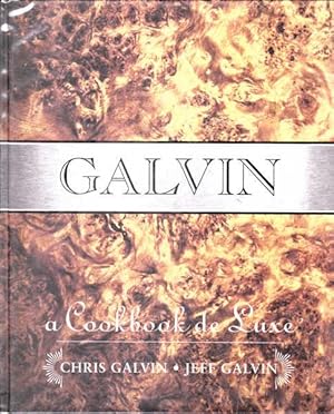 Galvin: A Cookbook de Luxe