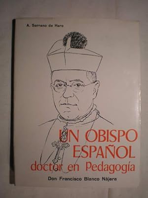 Un obispo español doctor en pedagogía. Don Francisco Blanco Nájera