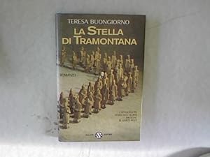 Bild des Verkufers fr La Stella di Tramontana. L'affascinante storia dell'ultima missione di Marco Polo. zum Verkauf von Antiquariat Bookfarm