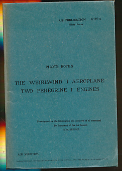 Seller image for Pilot's Notes. The Whirlwind I Aeroplane. Two Peregrine I Engines for sale by Barter Books Ltd