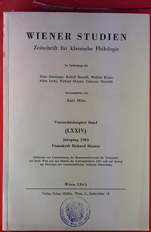 Seller image for Wiener Studien - Zeitschrift fr klassische Philologie. VIERUNDSIEBZIGSTER BAND: Jahrgang 1961 - Festschrift Richard Meister for sale by biblion2