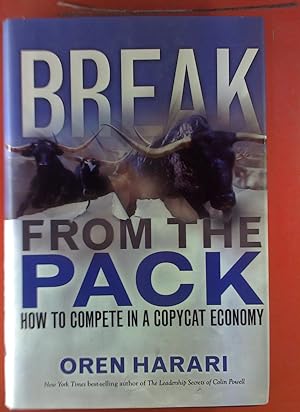 Seller image for Break from the Pack. How to compete in a copycat economy. for sale by biblion2