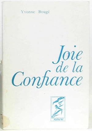 Seller image for Joie de la confiance for sale by crealivres