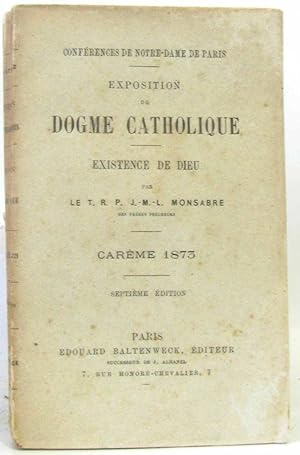 Exposition du dogme catholique existence de Dieu carème 1875