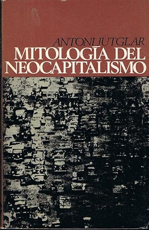 Immagine del venditore per MITOLOGA DEL NEOCAPITALISMO venduto da Librera Torren de Rueda