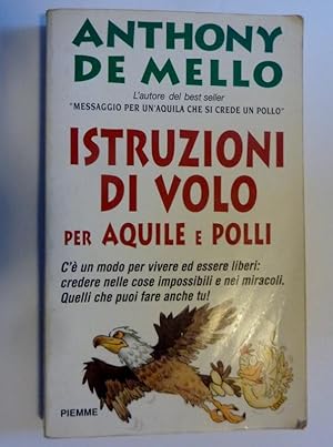 ISTRUZIONI DI VOLO PER AQUILE E POLLI