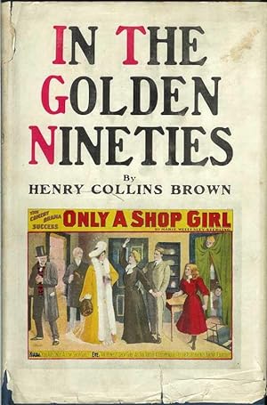 IN THE GOLDEN NINETIES. (Valentine's Manual Number Twelve, 1928).