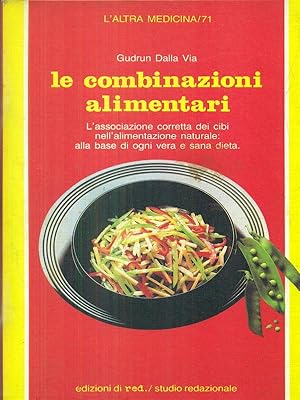 Bild des Verkufers fr Le combinazioni alimentari zum Verkauf von Librodifaccia