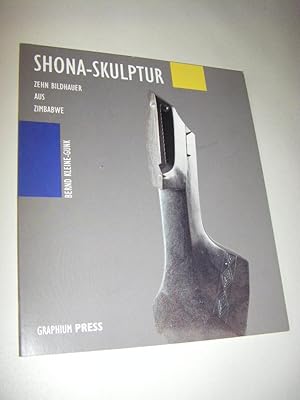 Seller image for Shona-Skulptur. Zehn Bildhauer aus Zimbabwe for sale by Versandantiquariat Rainer Kocherscheidt