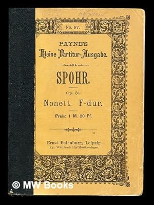 Immagine del venditore per Nonett F-dur fur Violine, Viola, Violoncell, Kontrabass, Flote, Oboe, Klarinette, Horn und Fagott / von L. Spohr; op. 31 venduto da MW Books Ltd.