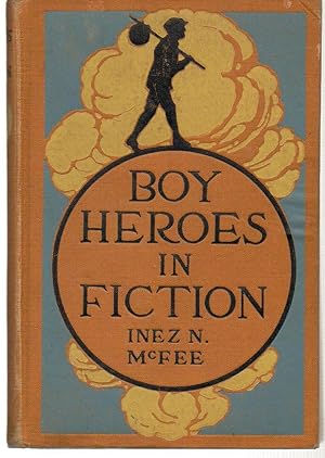 Imagen del vendedor de Boy Heroes in Fiction a la venta por Silver Creek Books & Antiques