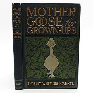 Image du vendeur pour Mother Goose for Grown-Ups (First Edition) mis en vente par Shelley and Son Books (IOBA)