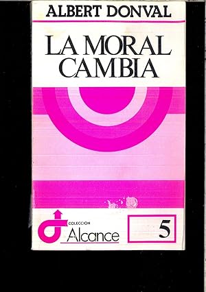 Image du vendeur pour La moral cambia (Alcance) mis en vente par Papel y Letras